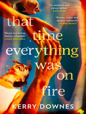 cover image of That Time Everything Was On Fire